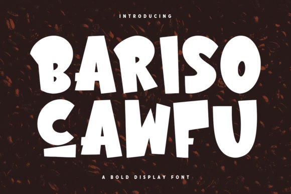 Bariso Cawfu: A Bold Display Font for Expressive Editorial Design