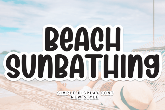Beach Sunbathing Font: A Designer’s Review for Campaign Visuals