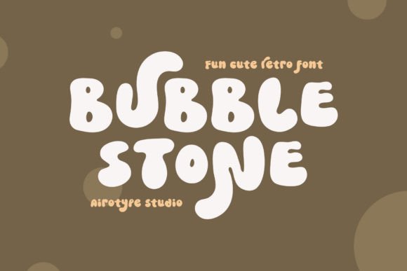 Bubble Stone: A Bubbly Font for Handmade Labels, Invitations, and More
