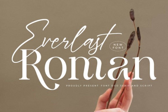 Everlast Roman: A Serif Font That Elevates Editorial Elegance
