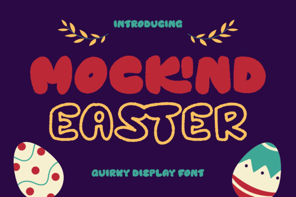 Mockind Easter: A Joyful Display Font for Editorial Design