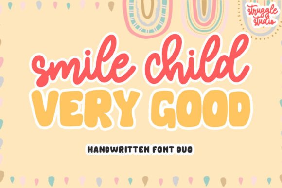 Smile Child Very Good: A Sweet Script Amp Font Duo for Crafters & Sellers